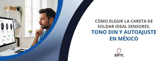 Cómo Elegir la Careta de Soldar Ideal Sensores, Tono DIN y Autoajuste en México