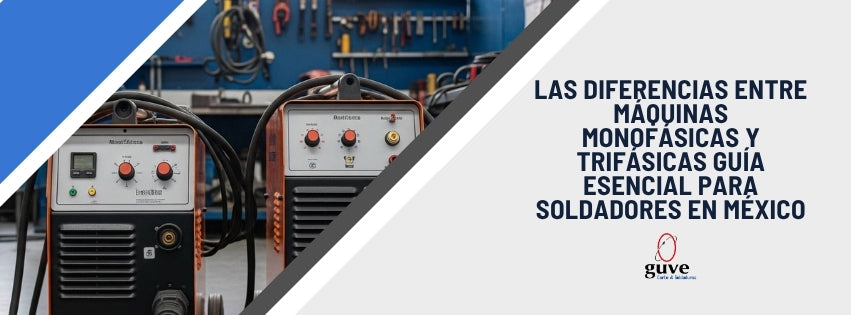 Las Diferencias entre Máquinas Monofásicas y Trifásicas Guía Esencial para Soldadores en México.