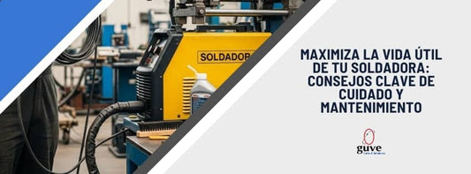Maximiza la Vida Útil de tu Soldadora: Consejos Clave de Cuidado y Mantenimiento