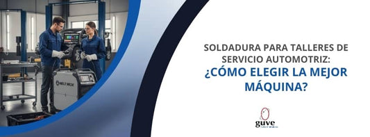 Soldadura para Talleres de Servicio Automotriz: ¿Cómo Elegir la Mejor Máquina?